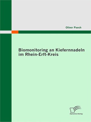 cover image of Biomonitoring an Kiefernnadeln im Rhein-Erft-Kreis